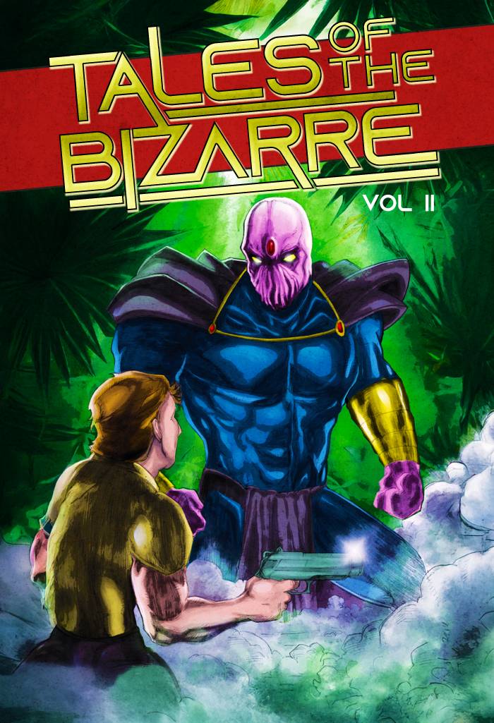 Tales of the Bizarre Vol 2 (Pre-Order)